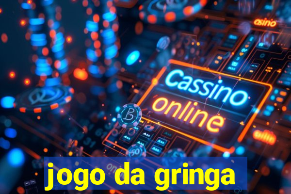 jogo da gringa